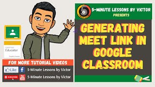 Generating Meet Link in Google Classroom (for Teachers)