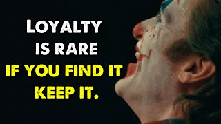 Loyalty is rare if you find it keep it | Attitude Quotes | Joker Quotes | guru quotes