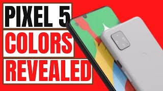 Google Pixel 5 Colors Revealed! Google Pixel 5 Release Date and Price