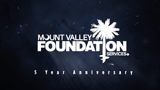 Mount Valley Foundation Services 5-year Anniversary