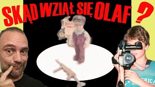 SKĄD WZIĄŁ SIĘ OLAF?