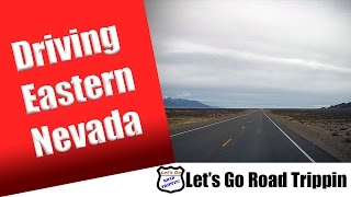 Driving Eastern Nevada - Road Trip