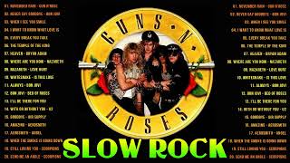 Best Slow Rock Ballads 80's 90's - Scorpions, Bon Jovi, Aerosmith, Led Zeppelin, U2, GNR