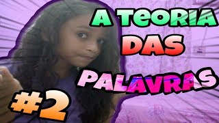 A TEORIA DAS PALAVRAS I#2