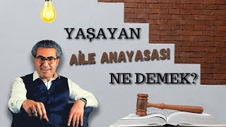 Aile Anayasasını Nasıl Yaşatırsınız? (Yaşayan Aile Anayasası)