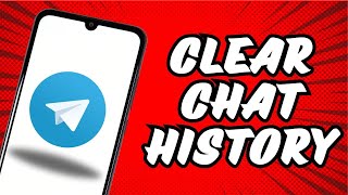 How to Clear Chat History on Telegram Group Chat