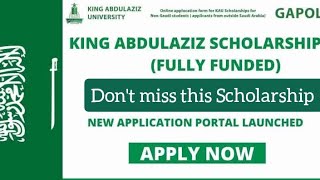 KING ABDULAZIZ Scholarship Saudi Arabia | How to apply for free Saudi Arabia scholarship | apply now