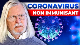 Le Corona virus est une maladie non immunisante Didier Raoult