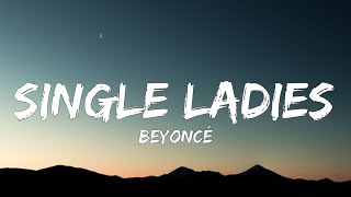 Beyoncé - Single Ladies (Put a Ring on It) (Lyrics)