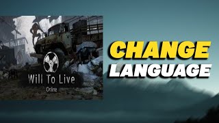 How To Change Language in Will To Live Online