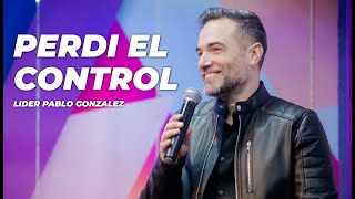 Perdí el Control - Líder Pablo González