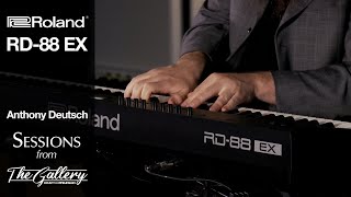 Anthony Deutsch plays the Roland RD-88 EX - Sessions from the Gallery