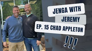 Jenga with Jeremy: Mastering Mortgages with Chad Appleton of Compass Mortgage | Ep. 15