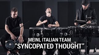 Meinl Italian Team - "Syncopated Thought" by Marco Bonutto, Massimo Orselli, Francesco Fasanaro