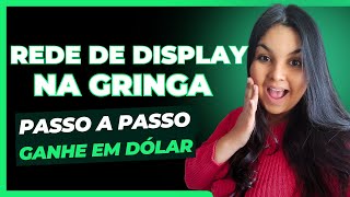 Campanha REDE de DISPLAY na GRINGA Passo a Passo [Google Ads Para Afiliados]