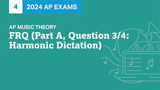 4 | FRQ (Part A, Question 3/4: Harmonic Dictation) | Practice Sessions | AP Music Theory