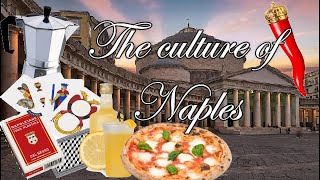 The Culture of Naples - La Cultura di Napoli e Campania