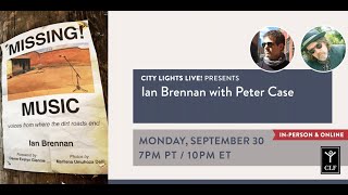 CITY LIGHTS LIVE! Ian Brennan in conversation with Peter Case