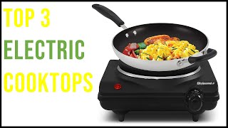 Top 3 Best Electric Cooktops in 2023 - The Best Electric Cooktops Reviews