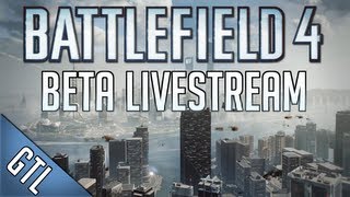 Battlefield 4 Beta Livestream! Beta Gameplay on Siege of Shanghai