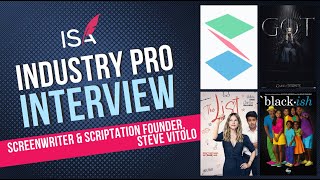 Screenwriter & Scriptation Founder, Steve Vitolo - Industry Pro Interview