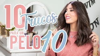 Belleza | 10 consejos para un pelo 10 | Colaboración