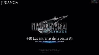 FINAL FANTASY VII REMAKE INTERGRADE. #40 Las entrañas de la bestia #4