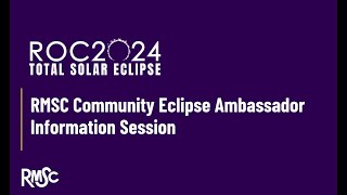 RMSC Community Eclipse Ambassador Program Information Session