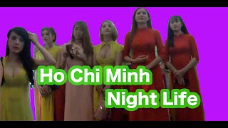 【NIGHTLIFE VIETNAM Vol2】WORLD'S MEN'S NIGHTLIFE SHOOTING【Ho Chi Minh City Le Thanh Ton ST VLOG 】