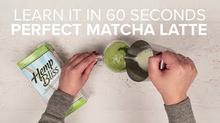 How to Make the Perfect Matcha Latte | Learn it in 60 Seconds