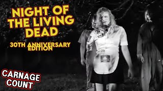 Night of the Living Dead: 30th Anniversary Edition (1999) Carnage Count