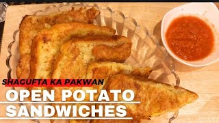 ....Open Potato Sandwich|Shagufta ka Pakwan....