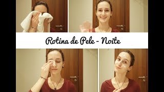 Rotina de Pele - Noite