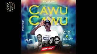 Cawu Cawu_Uptown Muzik X King Serry Audio New Ugandan Music 2024