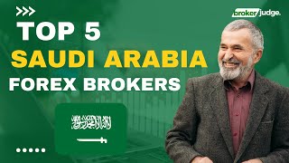 Top 5 Forex Brokers in Saudi Arabia 2024