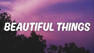 Benson Boone – Beautiful Things (Lyrics) “these beautiful things that I've got”