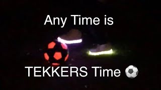 Any Time is TEKKERS Time, Night Vision Addition