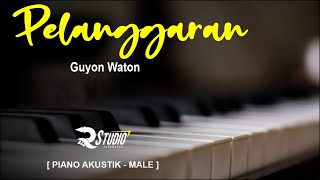 PELANGGARAN - GUYON WATON [ PIANO KARAOKE VERSI SLOW VIOLIN ] MALE KEY