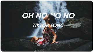 Oh No Oh No Oh No No No Song Remix | TikTok Reels Viral Song