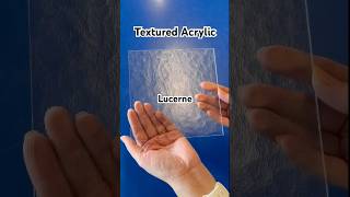 Types of Textured Acrylic