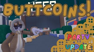 All new Buttcoins In Theater Revamp (Party update)