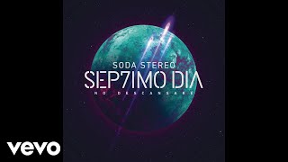 Soda Stereo - Cuando Pase el Temblor (SEP7IMO DIA) (Official Audio)