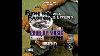 Go Getter - Rich The Factor (Pour Up Music Chopped & Screwed)