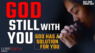 When The Going Gets Tough, Remember That God Is Still With You | Christian Motivation