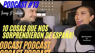 10 Cosas 😱😱 Que Nos SORPRENDIERON de ESPAÑA... De nuevo | Sin Filtros #013