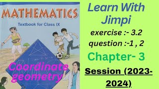 ex 3.2 class 9 maths// coordinate geometry//Cartesian system// 2023-2024//cbse ncert solution