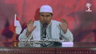 Ustadz Dr. Erwandi Tarmizi, MA - Cara Membersihkan Harta Haram