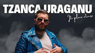 Tzanca Uraganu - Iti place atinsa [Videoclip Oficial] 2024