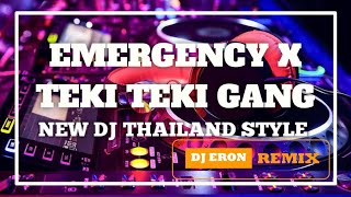 Emergency X Teki Teki Gang Budots (Thai mix) DJ Eron Remix