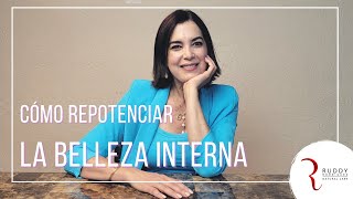 Como repotenciar tu belleza interna